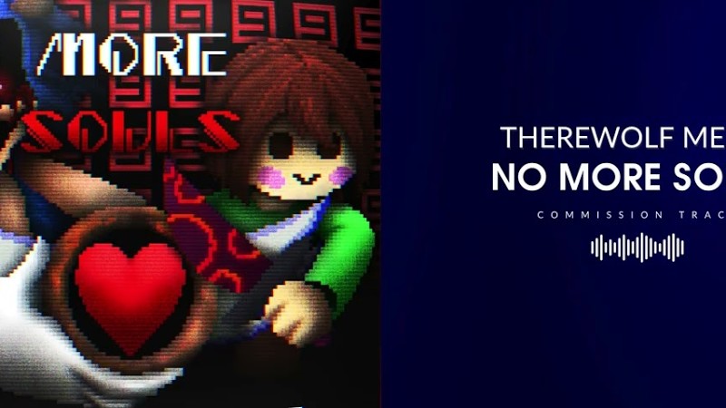 "No More Souls" | Chara Vs Sonic.Exe
