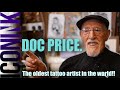 The Oldest Tattoo Artist in the world.