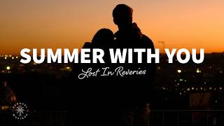 Download lagu Lost In Reveries - Summer With You (Lyrics)