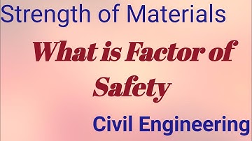What is Factor Of Safety(Fos) and why it is used