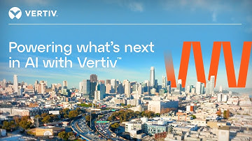 Powering what’s next in AI with Vertiv