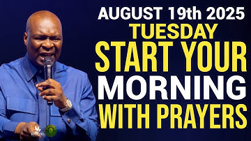[Tuesday 19th August 2025] Early Morning Powerful Prophetic Morning Prayer By Apostle Joshua Selman