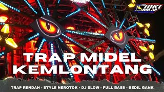 Dj Trap Midle Kemlontang  Chiki Balap    Bass