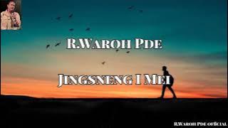 R.Waroh Pde - Jingsneng i mei(official)