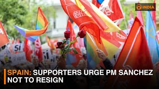 Spain: Supporters urge PM Sanchez not to resign | DD India News Hour