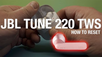 JBL TUNE 220 TWS Reset
