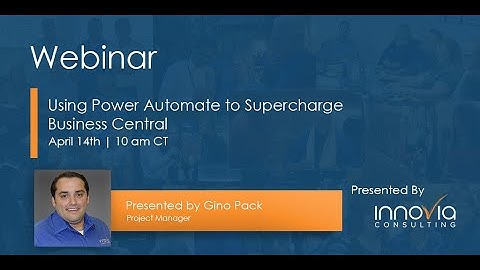 Using Power Automate to Supercharge Business Central