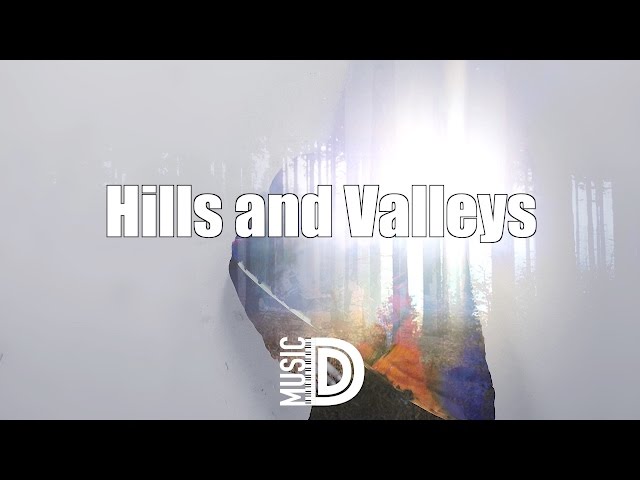 Tauren Wells - Hills and Valleys class=