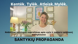 SANTYKIŲ PROPAGANDA.Kentėk.Tylėk.Atleisk. Mylėk.Ar mūsų požiūris į vyro ir moters santykį teisingas?