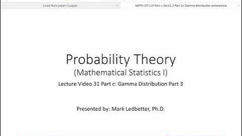 Probability Theory L31 Part c Section 3.2 Part 2 Gamma Distribution
