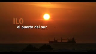 Reportaje al Perú  ILO, el puerto del sur