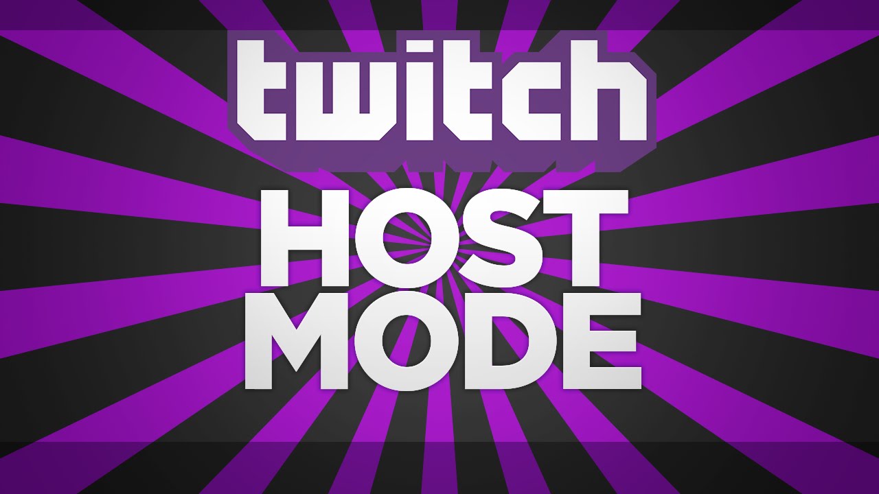 Twitch Host Mode Explanation And Tutorial Youtube