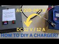 How To DIY A DC 12 V / 12 A Battery Charger?