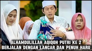 MasyaAllah 🤍 Walimatul Aqiqoh Putri Kedua Gus Iqdam \u0026 Ning Nila Berlangsung Khidmat