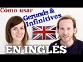 Cómo usar el GERUNDIO y el INFINITIVO en inglés 🙉  | Gramática inglesa