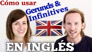 Cómo usar el GERUNDIO y el INFINITIVO en inglés   | Gramática inglesa