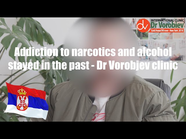 Addiction to narcotics and alcohol stayed in the past - Dr Vorobjev clinic class=