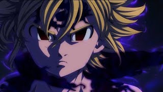 Meliodas Devil || Assault Mode || Nanatsu no Taizai 「AMV」 Fight Back