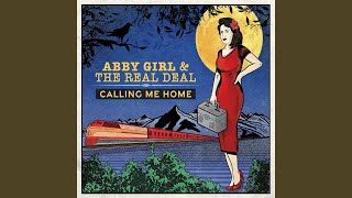 Video thumbnail of "Abby Girl and the Real Deal - My Heart Began to Sing"