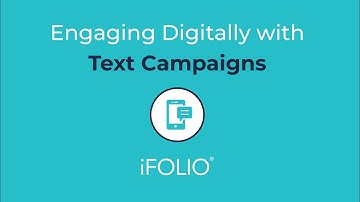 Engaging Digitally with iFOLIO Text Campaigns