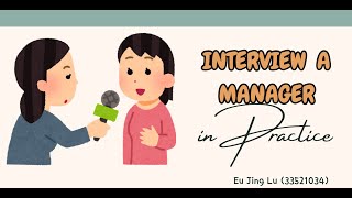 MGW1010 A2 Interview Managers in Practice (Presentation)