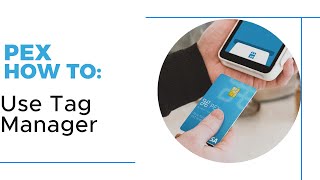 Using PEX Tag Manager