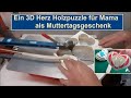 3D Herz Holz Puzzle als Muttertagsgeschenk