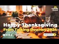 Happy Thanksgiving From Talking Downey 2024