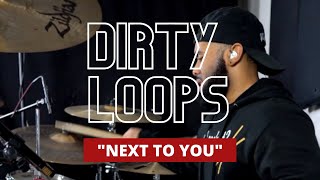 Dirty Loops "Next To You" | J-rod Sullivan | Drum Cover
