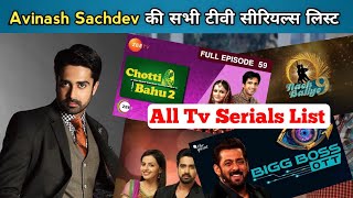 Avinash Sachdev All Serial Name List And All Tv Shows List 2023