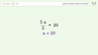 Linear equation with one unknown: Solve 5a/5=20 step-by-step solution