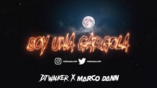 SOY UNA GARGOLA [REMIX]  - RANDY ✘ RAUW ALEJANDRO ✘ ARCANGEL ✘ DJ WALKER ✘ MARCO DANN