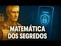 A Matemática por Trás da Sua Segurança Digital 🔒: História da Criptografia Desvendada