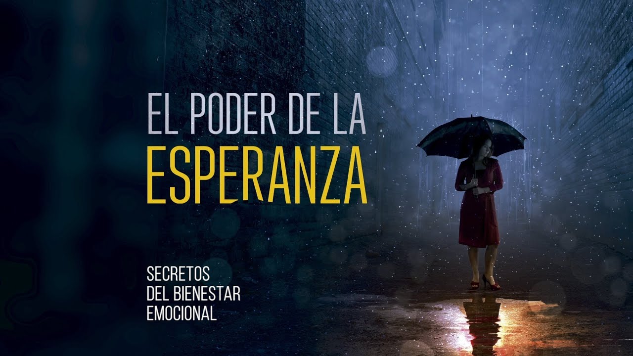 El poder de la esperanza - YouTube