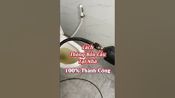 Tự thông bồn cầu tại nhà 100% thành công #xuhuong2024 #viralreels #thongboncau #review #meovat