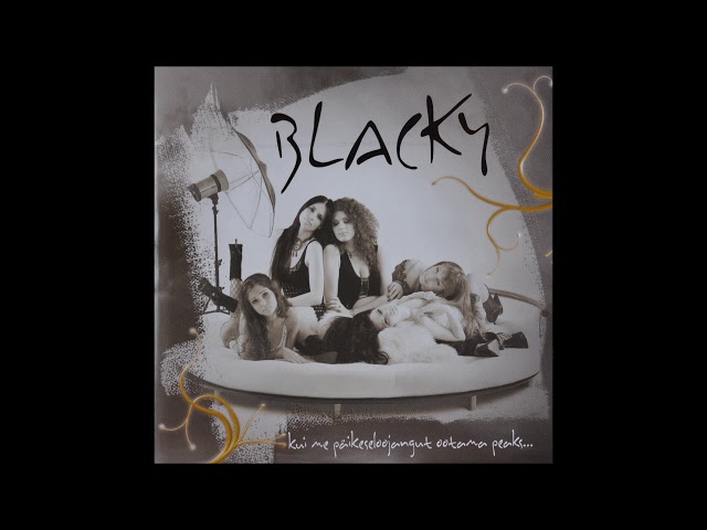 Blacky - Ma Armastan Lootust