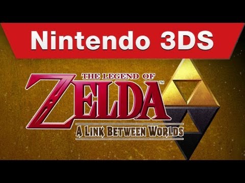 Nintendo 3DS - The Legend of Zelda: A Link Between Worlds E3 Trailer