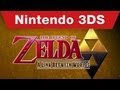 Nintendo 3DS - The Legend of Zelda: A Link Between Worlds E3 Trailer