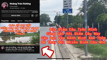 Câu Cá Rô Đồng - Chia Sẽ Điểm Câu Cầu Đá Hàng, Củ Chi gần Sài Gòn TPHCM (p6) - Hoàng Trúc fishing