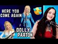 Dolly Parton - Here You Come Again | Opera Singer Reacts