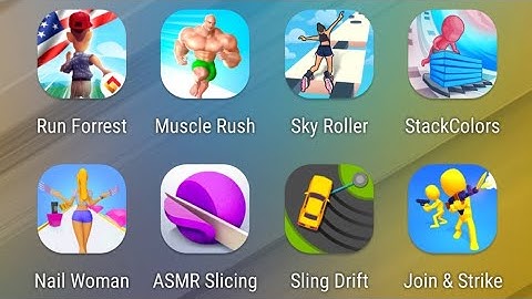 Run Forrest,Muscle Rush,Sky Roller,Stack Colors,Nail Woman,ASMR Slicing,Sling Drift,Join & Strike