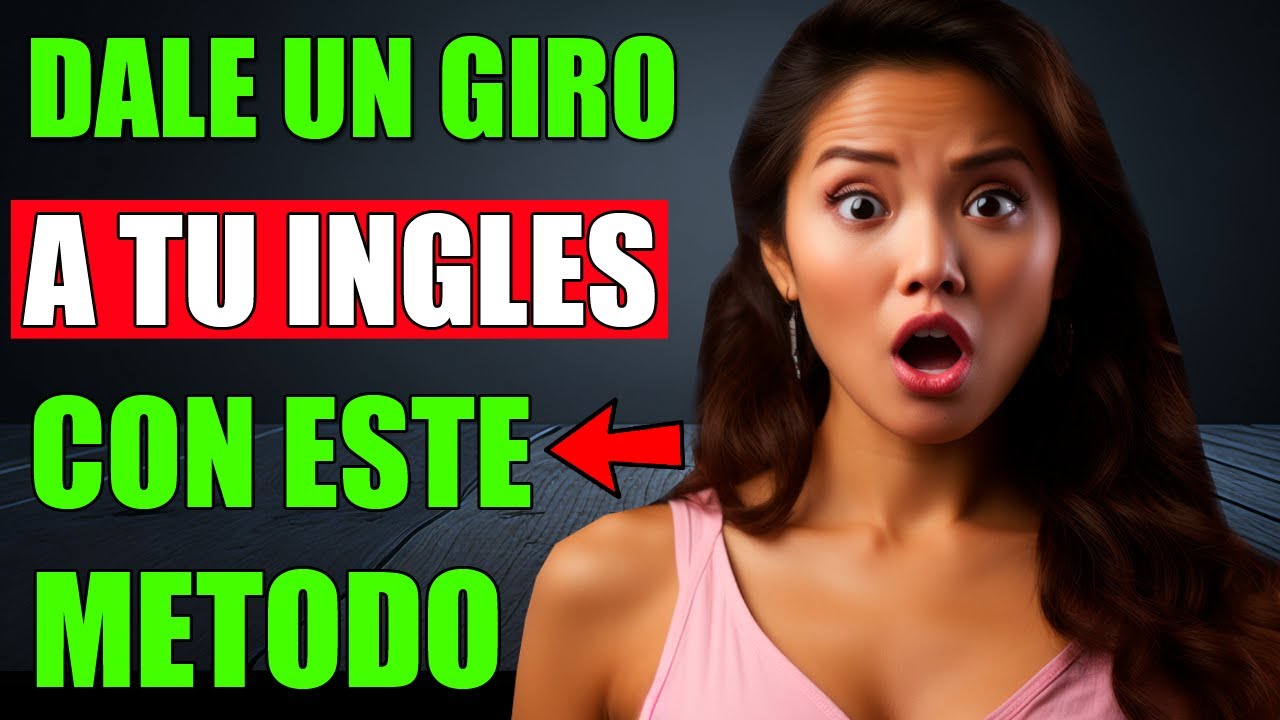 😱DALE un GIRO a TU INGLES 👉con ESTE METODO CURSO DE INGLES GRATIS