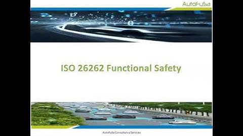 Automotive Functional Safety Introduction - AutoFuSa