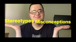 The Stereotypes and Misconceptions about Blindness.