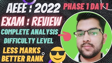 AEEE exam 2022 Review | Phase 1 Day 1 complete analysis | Marks vs rank vs Branch #AEEE2022 #cutoff