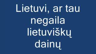 Vignette de la vidéo "Lietuvi, ar tau negaila + žodžiai"