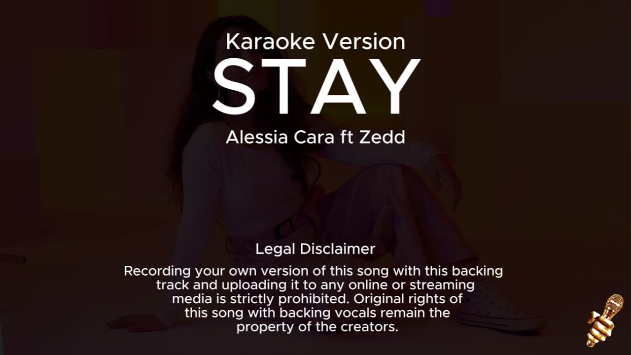 Alessia Cara ft Zedd - Stay (Karaoke Version)
