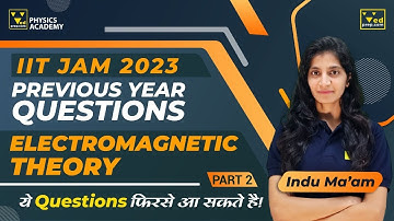 Electromagnetic Theory for IIT JAM | Short Notes With PYQs