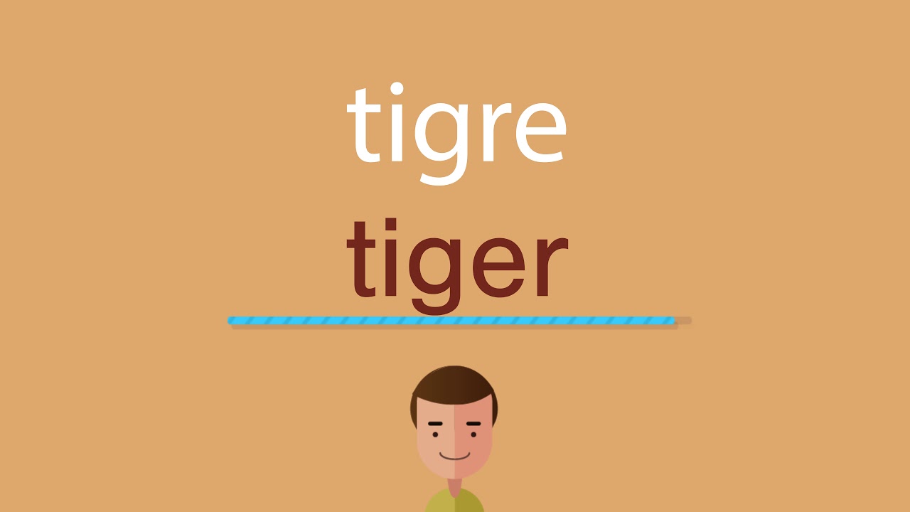 ¿Cómo se le dice a Tigre