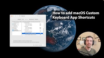 How to add macOS Custom Keyboard App Shortcuts